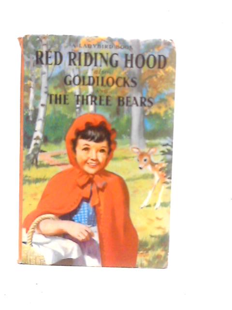 Red Riding Hood,also Goldilocks and The Three Bears By Gilda Lund