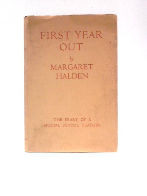 First Year Out By Margaret Halden