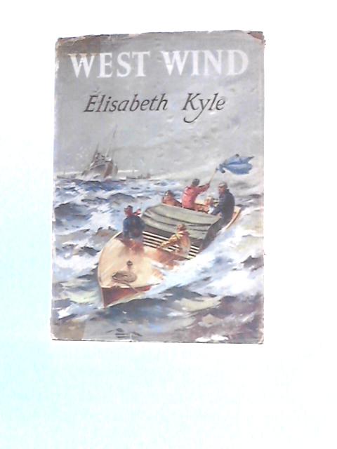 West Wind By Elisabeth Kyle