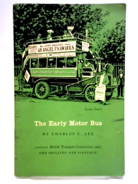 The Early Motor Bus von Charles E. Lee