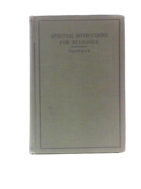 Spiritual Instructions for Religious By Charles Coppens