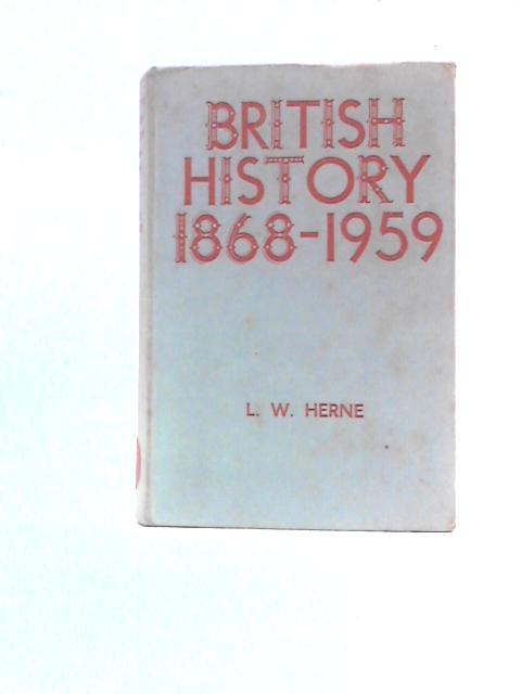 A Guide to British History 1868-1959 von L. W. Herne