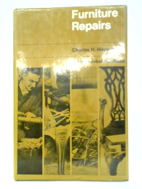 Furniture Repairs By Charles H. Hayward
