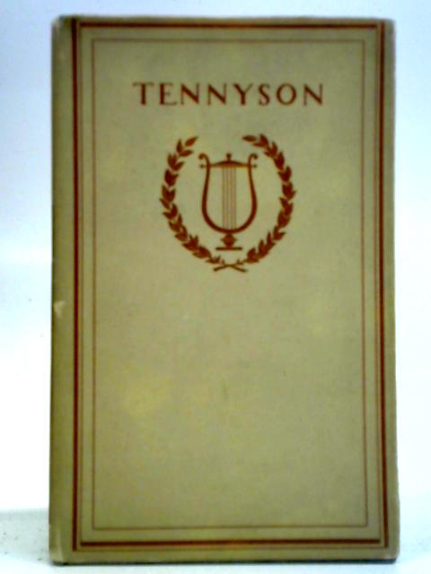 Tennyson: Four Colour Plates And Twenty-Two Black And White Illustrations By Unstated