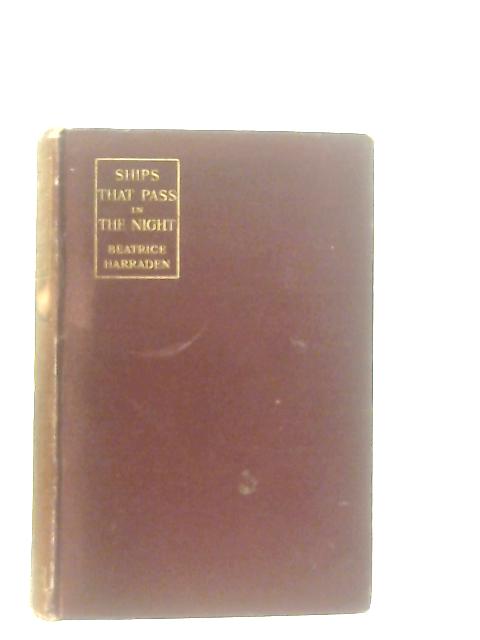 Ships That Pass In The Night By Beatrice Harraden Used Book