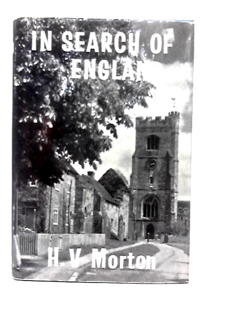 In Search of England By H. V. Morton