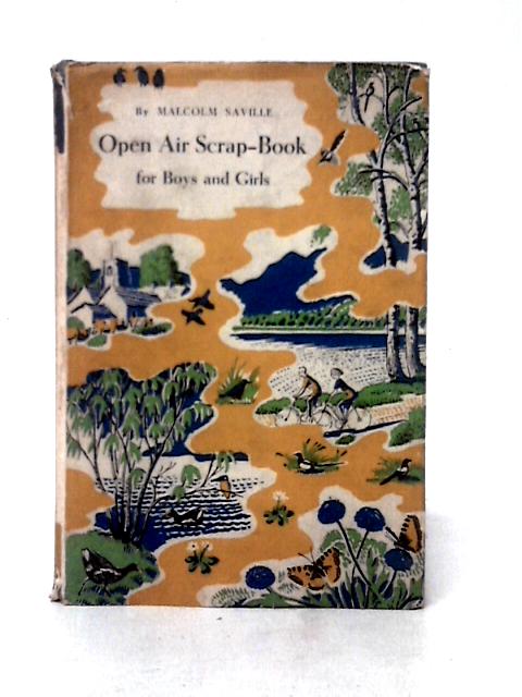 Open Air Scrap-Book for Boys and Girls By Malcolm Saville