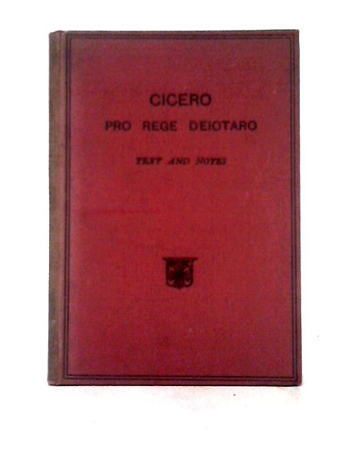 Cicero Pro Rege Deiotaro von Ed. J. F. Stout