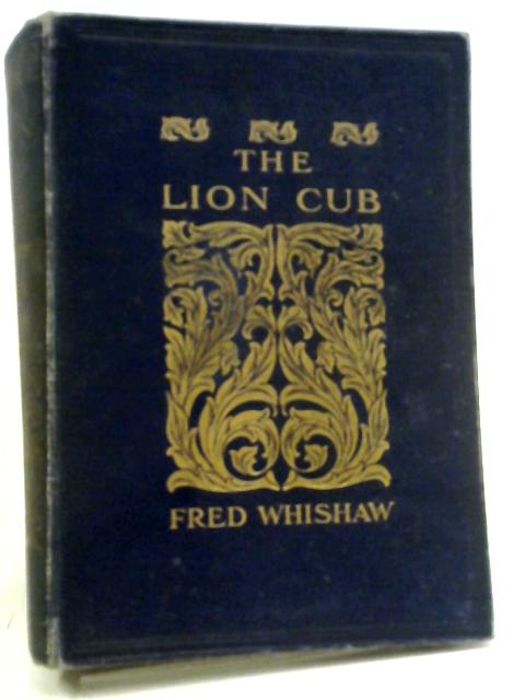 The Lion Cub By Fred Whishaw