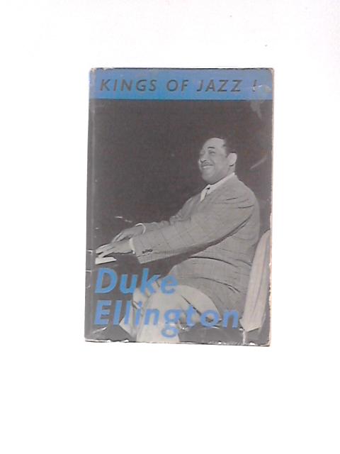 Duke Ellington (Kings Of Jazz Series; No.1) By G.E.Lambert