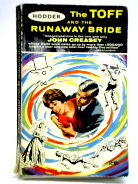 The Toff and the Runaway Bride von John Creasey