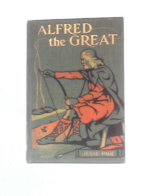 Alfred The Great von Jesse Page