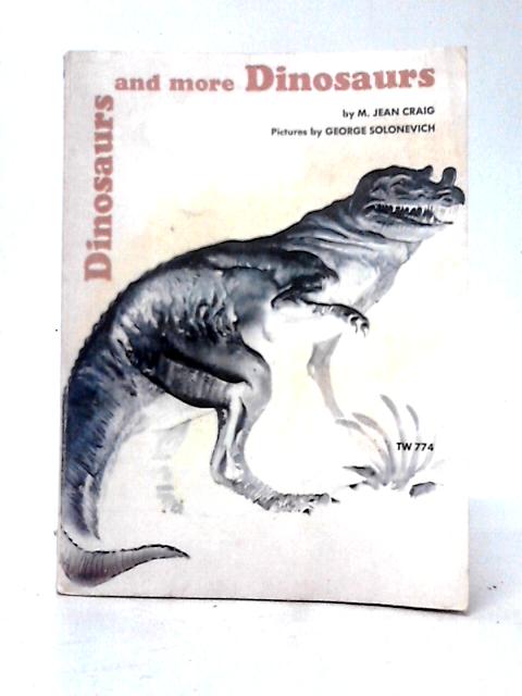 Dinosaur and More Dinosaurs par M. Jean Craig