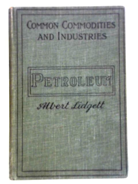 Petroleum By Albert Lidgett