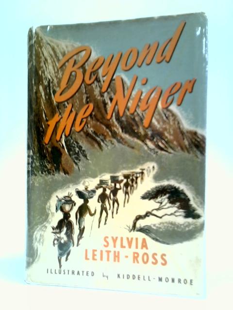 Beyond The Niger von Sylvia Leith-Ross