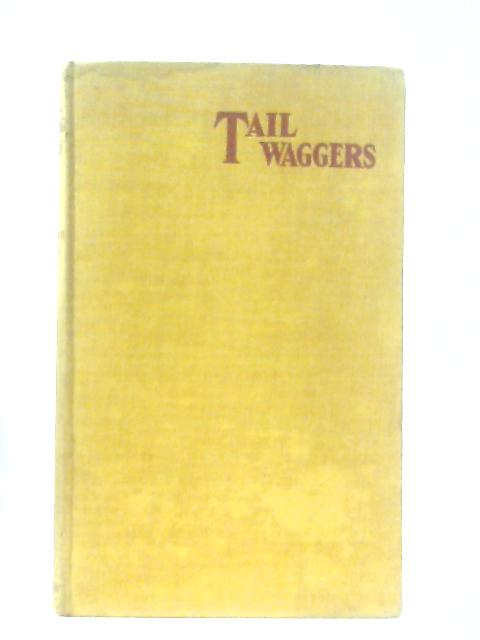 Tail Waggers By A. Croxton Smith