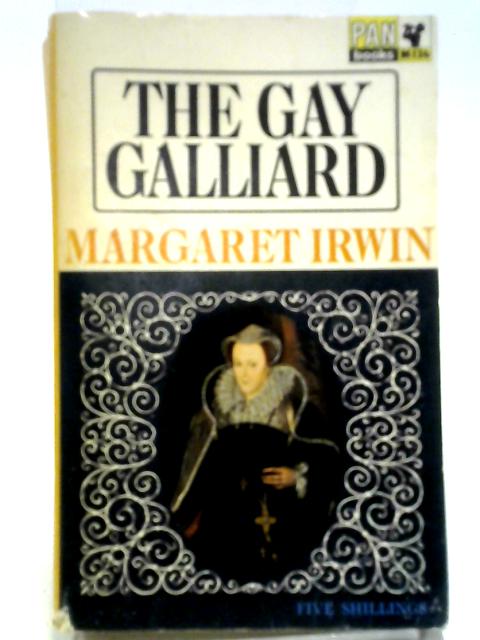 The Gay Galliard von Margaret Irwin