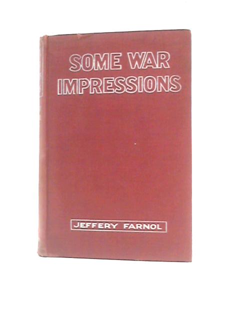 Some War Impressions By Jeffery Farnol