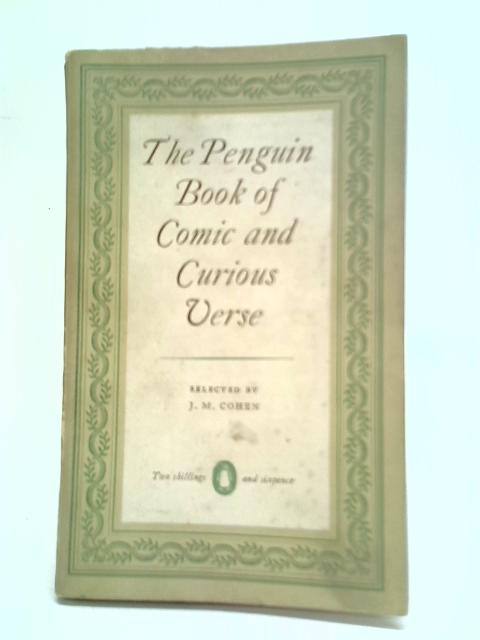 The Penguin Book of Comic and Curious Verse von J. M. Cohen (Ed.)