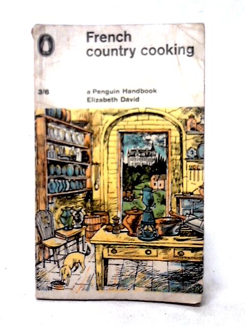 French Country Cooking von Elizabeth David