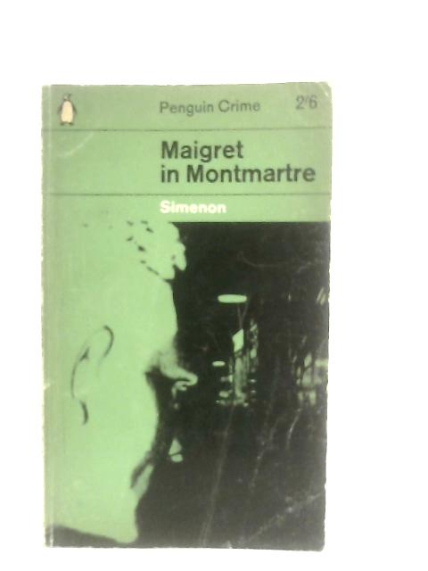 Maigret in Montmartre von Georges Simenon