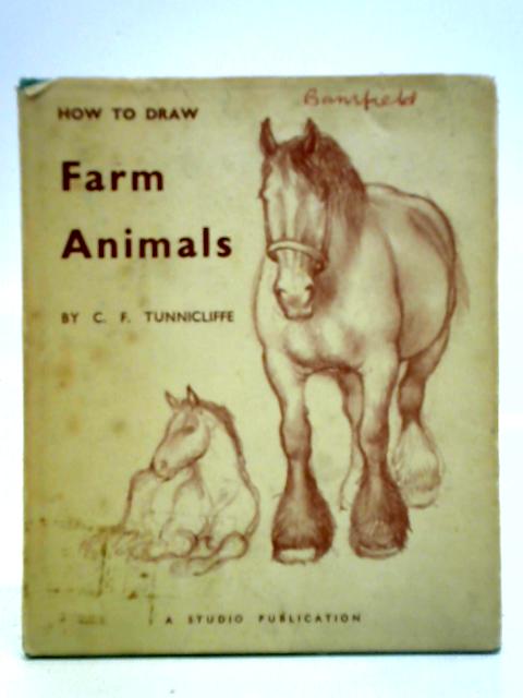 How To Draw Farm Animals von C. F. Tunnicliffe