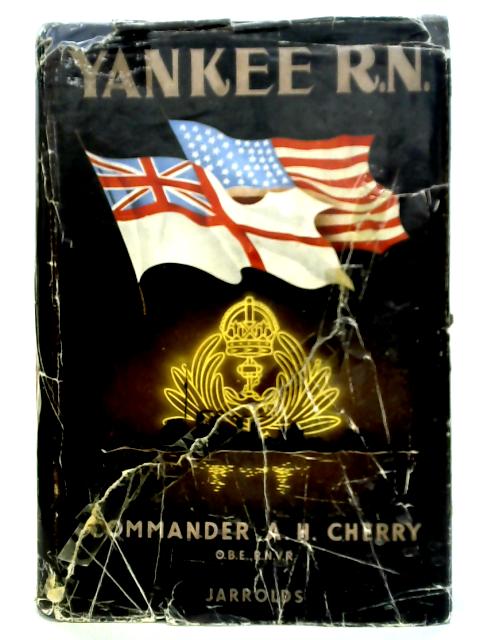 Yankee R.N. By Commander A. H. Cherry