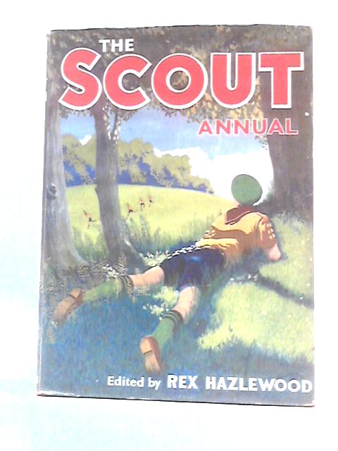 The Scout Annual 1958 By Rex HazleWood (Ed.)