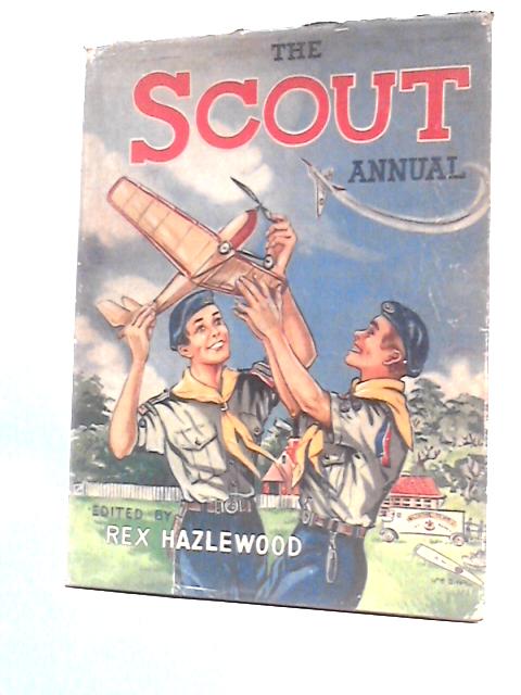The Scout Annual 1960 By Rex HazleWood (Ed.)