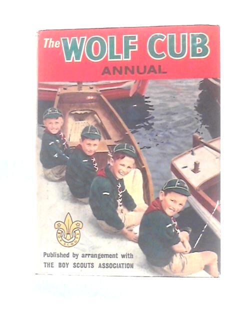 The Wolf Cub Annual 1962 von Unstated