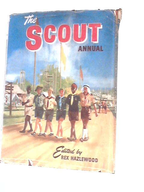 The Scout Annual 1957 von Rex HazleWood (Ed.)