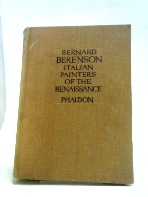 The Italian Painters Of The Renaissance. By Bernard Berenson