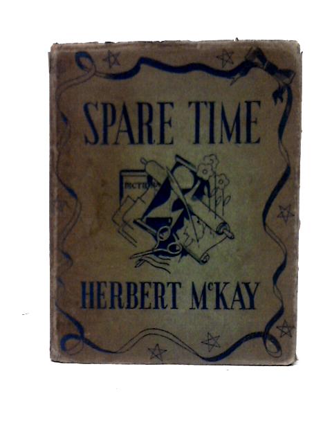 Spare Time By Herbert McKay