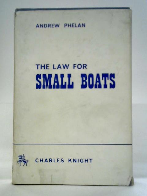 The Law for Small Boats von Andrew Phelan