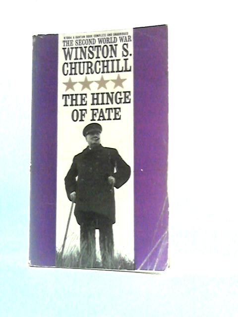 The Hinge of Fate von Winston S. Churchill