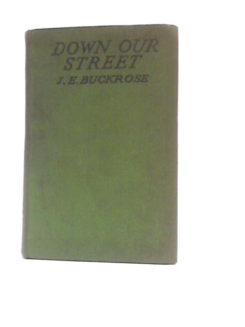 Down Our Street By J. E. Buckrose