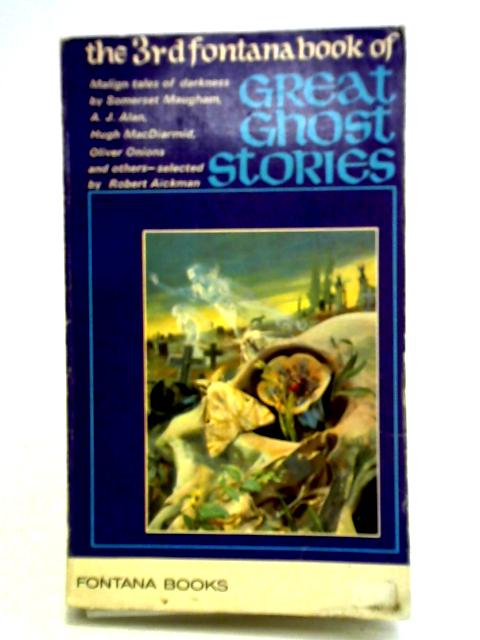 The 3rd Fontana Book of Great Ghost Stories By Robert Aickman