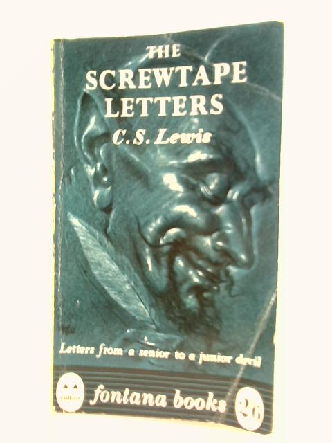 The Screwtape Letters By C. S. Lewis