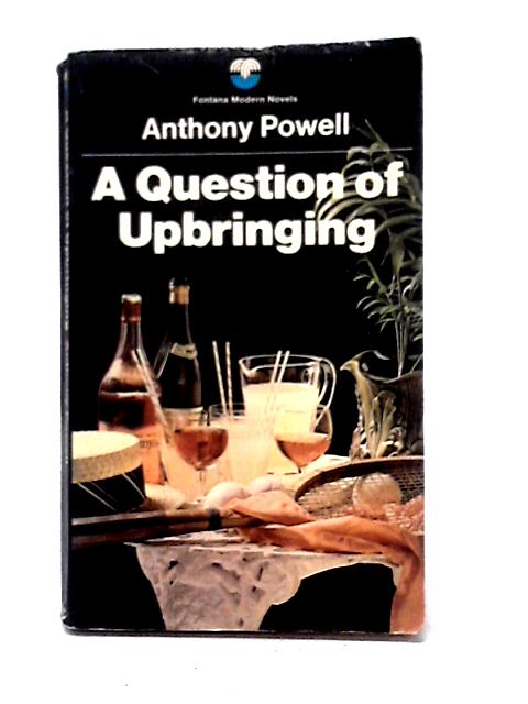 A Question Of Upbringing By Anthony Powell