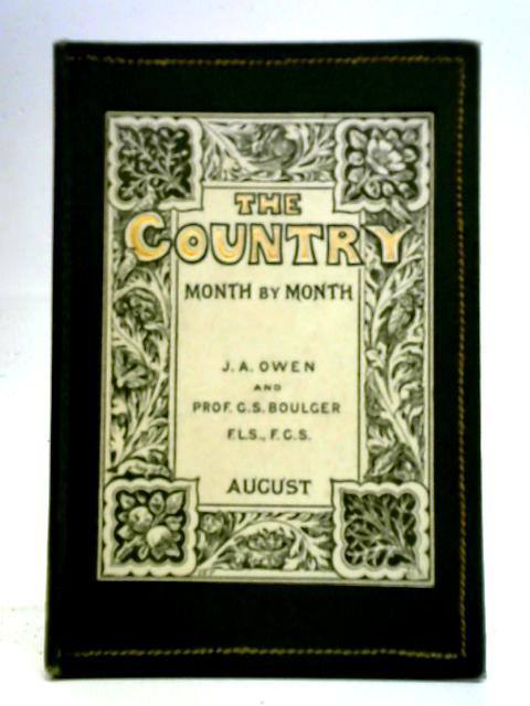 The Country Month By Month von J. A. Owen and G. S. Boulger