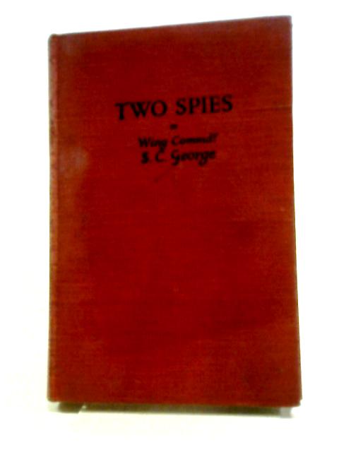 Two Spies By S. C. George