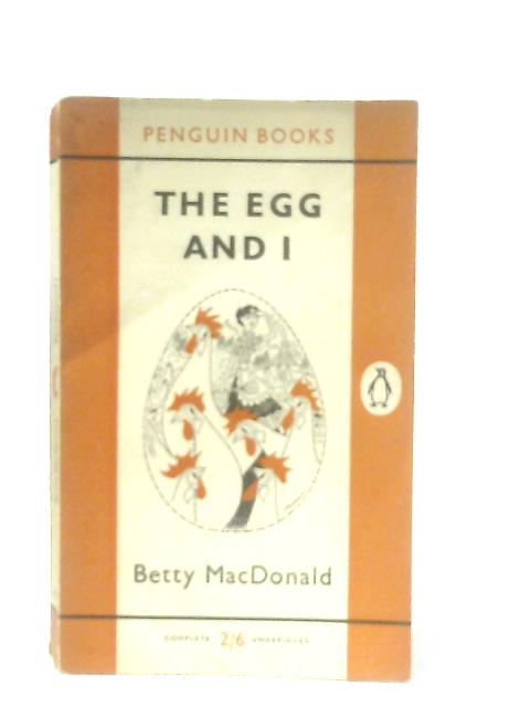 The Egg and I By Betty MacDonald