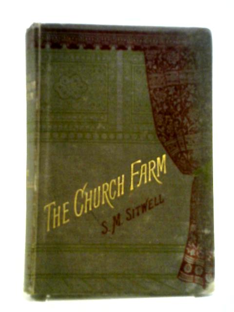 The Church Farm von S. M Sitwell