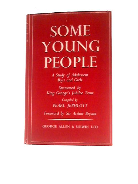 Some Young People By Pearl Jephcott