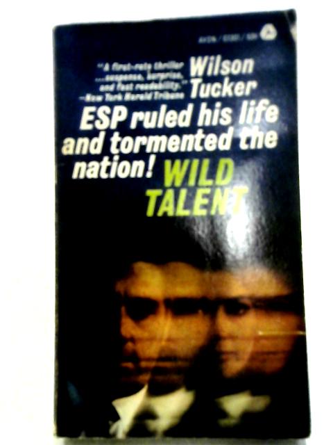 Wild Talent von Wilson Tucker