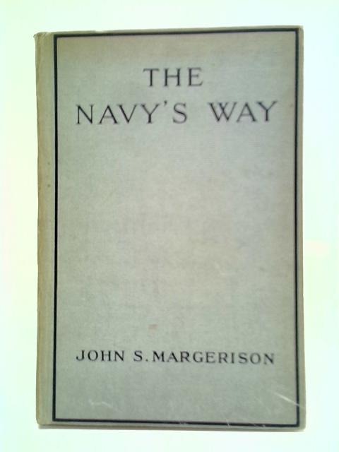 The Navy's Way By John S. Margerison