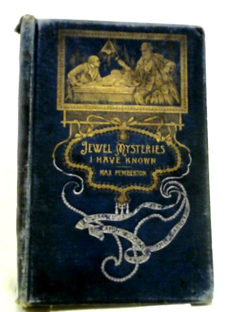 Jewel Mysteries I Have Known By Max Pemberton