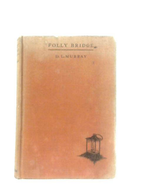 Folly Bridge By D. L. Murray