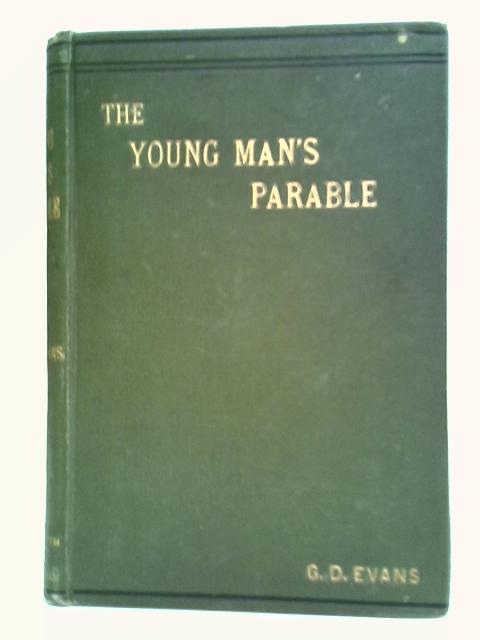 The Young Man's Parable By G. D. Evans