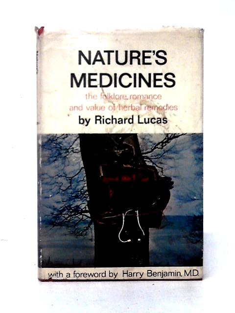 Nature's Medicines By Richard Lucas